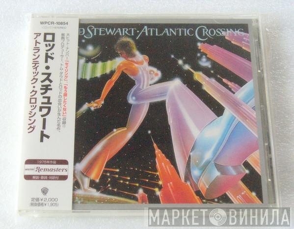  Rod Stewart  - Atlantic Crossing