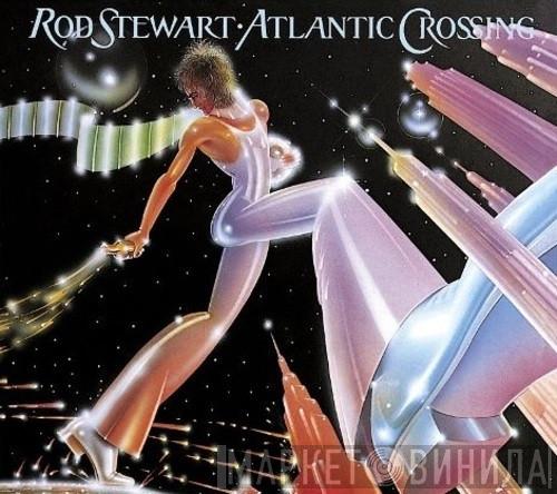  Rod Stewart  - Atlantic Crossing
