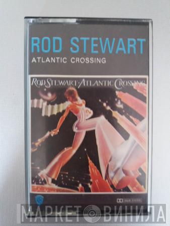  Rod Stewart  - Atlantic Crossing