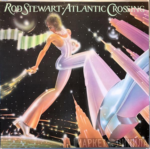  Rod Stewart  - Atlantic Crossing