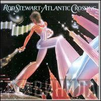 Rod Stewart  - Atlantic Crossing