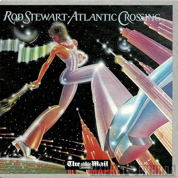 Rod Stewart - Atlantic Crossing