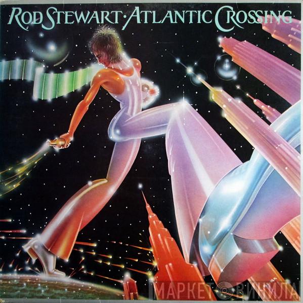 Rod Stewart - Atlantic Crossing
