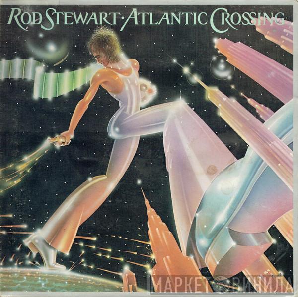  Rod Stewart  - Atlantic Crossing