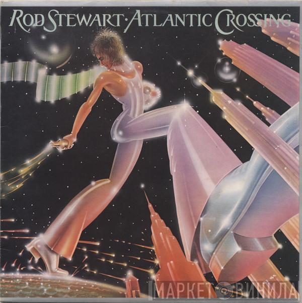  Rod Stewart  - Atlantic Crossing
