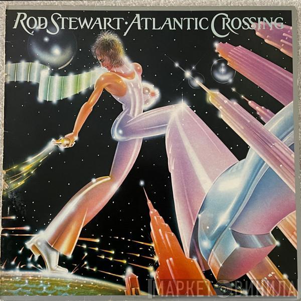  Rod Stewart  - Atlantic Crossing