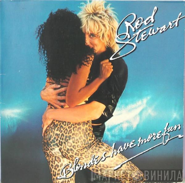  Rod Stewart  - Blondes Have More Fun