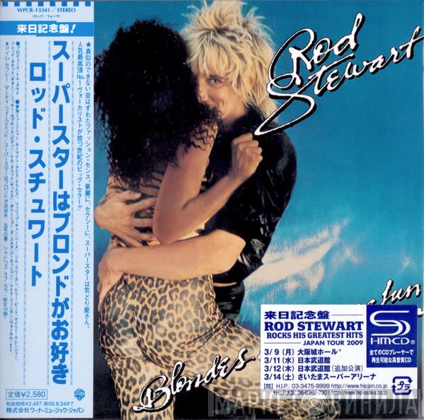  Rod Stewart  - Blondes Have More Fun
