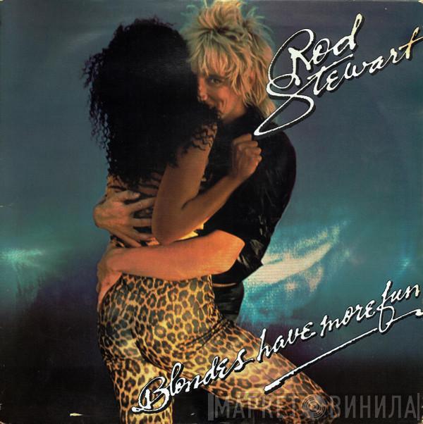 Rod Stewart - Blondes Have More Fun