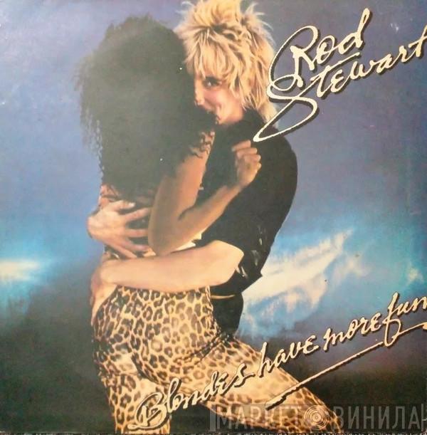  Rod Stewart  - Blondes Have More Fun