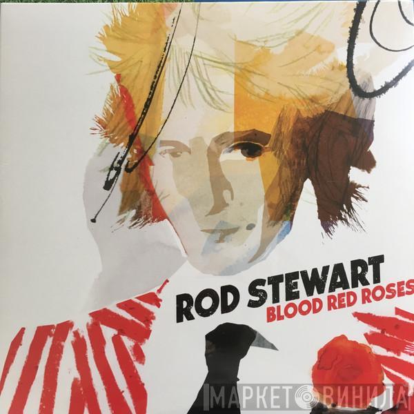 Rod Stewart - Blood Red Roses