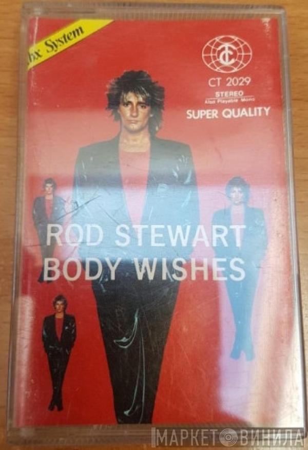  Rod Stewart  - Body Wishes