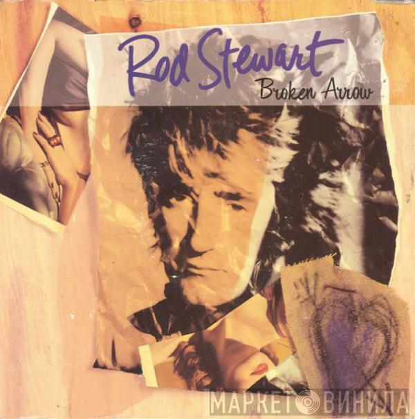  Rod Stewart  - Broken Arrow