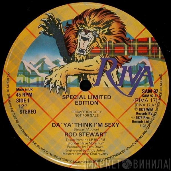  Rod Stewart  - Da' Ya' Think I'm Sexy