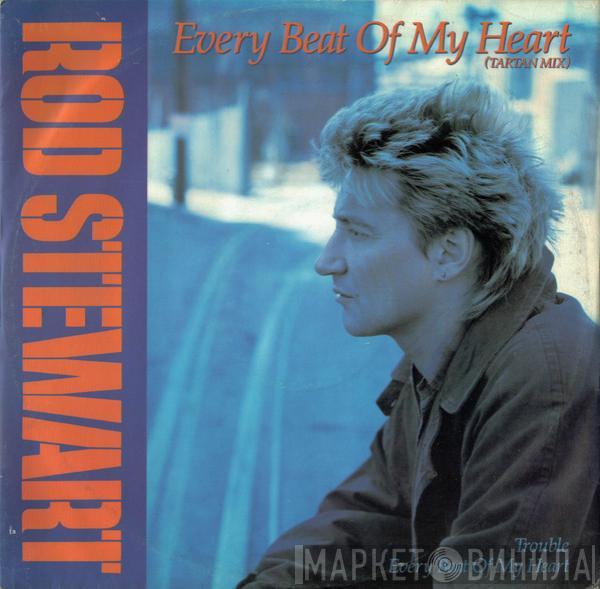 Rod Stewart - Every Beat Of My Heart (Tartan Mix)