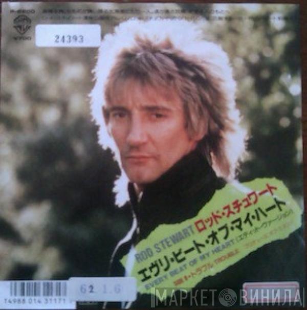  Rod Stewart  - Every Beat Of My Heart