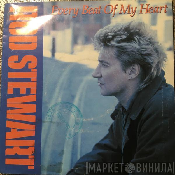  Rod Stewart  - Every Beat Of My Heart