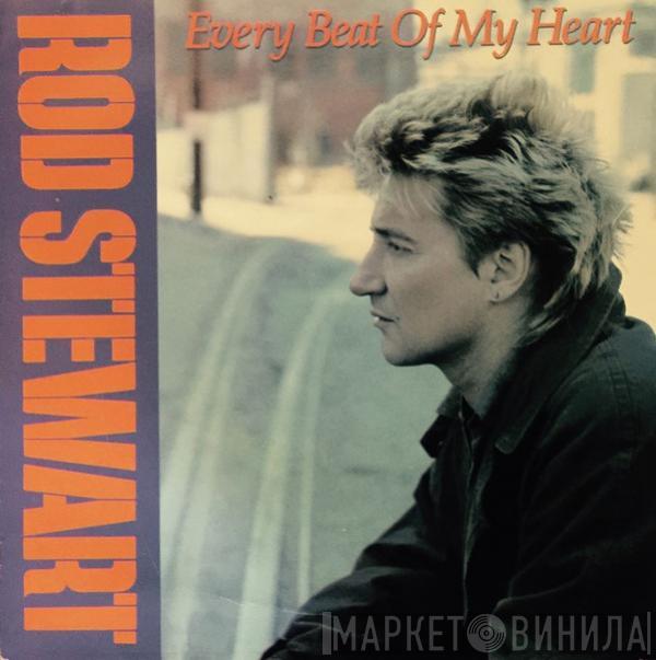  Rod Stewart  - Every Beat Of My Heart