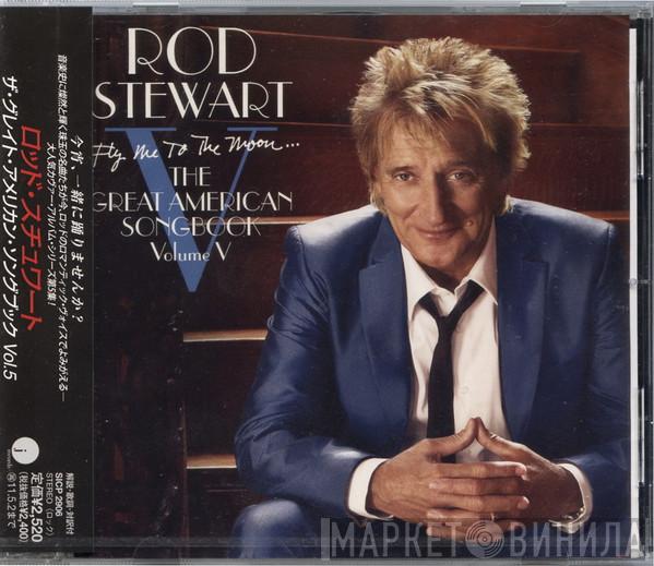  Rod Stewart  - Fly Me To The Moon... The Great American Songbook Volume V