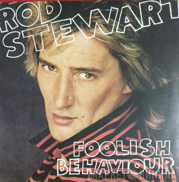  Rod Stewart  - Foolish Behaviour = Comportamiento Tonto