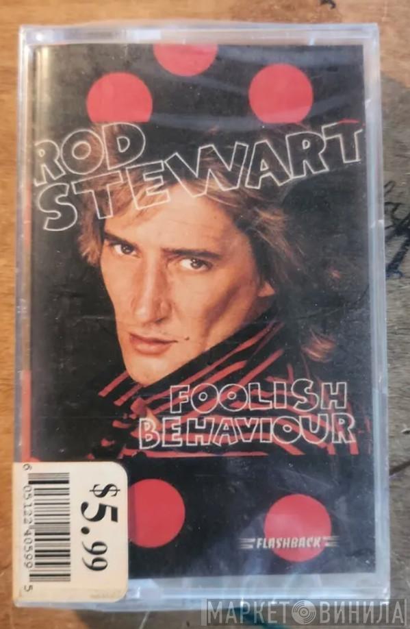  Rod Stewart  - Foolish Behaviour