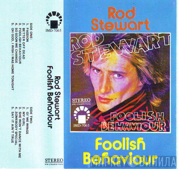  Rod Stewart  - Foolish Behaviour