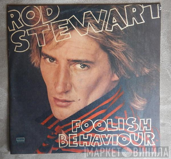  Rod Stewart  - Foolish Behaviour