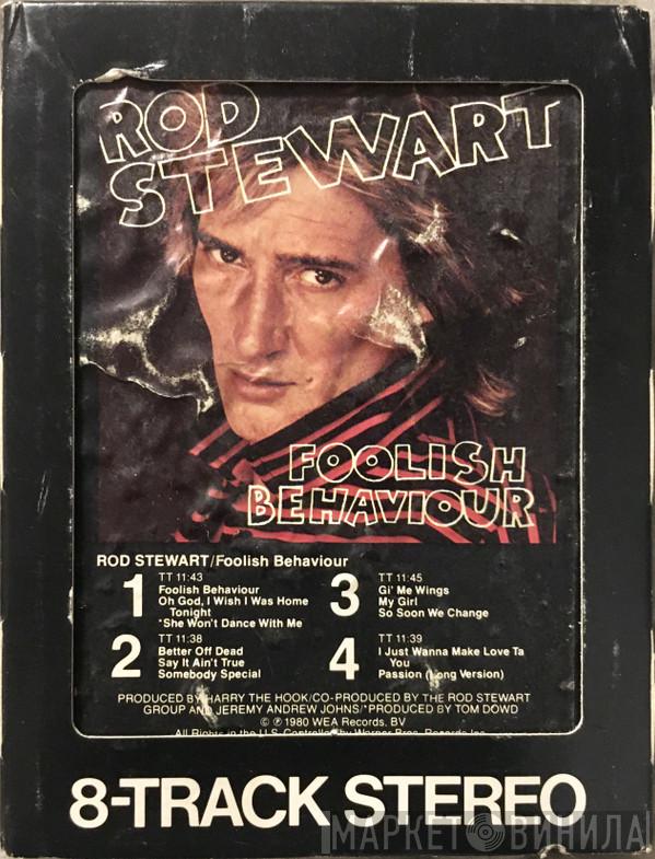  Rod Stewart  - Foolish Behaviour