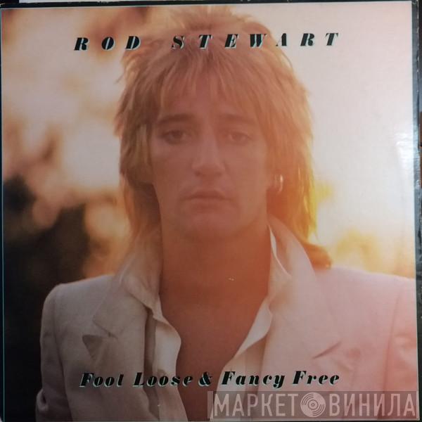  Rod Stewart  - Foot Loose & Fancy Free