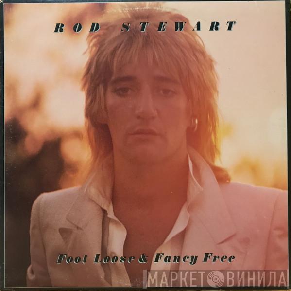  Rod Stewart  - Foot Loose & Fancy Free