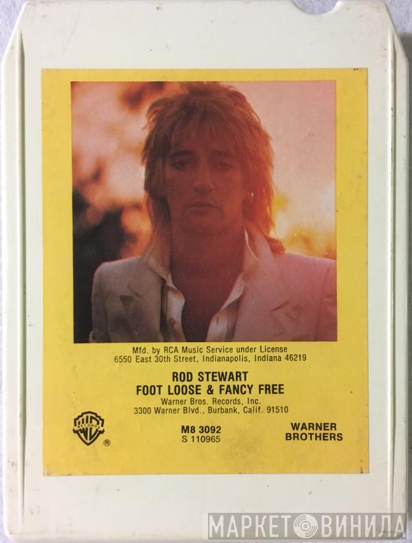  Rod Stewart  - Foot Loose & Fancy Free