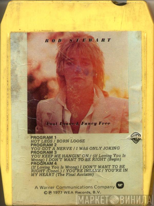  Rod Stewart  - Foot Loose & Fancy Free