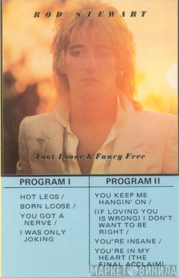  Rod Stewart  - Foot Loose & Fancy Free