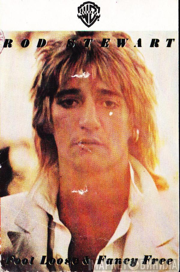  Rod Stewart  - Foot Loose & Fancy Free