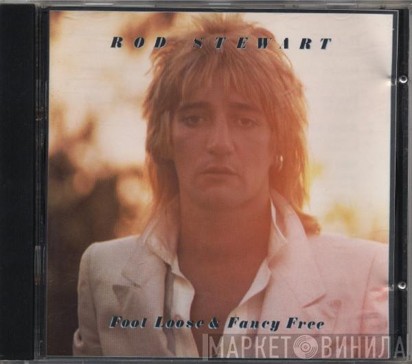  Rod Stewart  - Foot Loose & Fancy Free