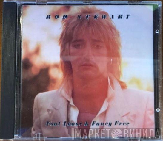  Rod Stewart  - Foot Loose & Fancy Free