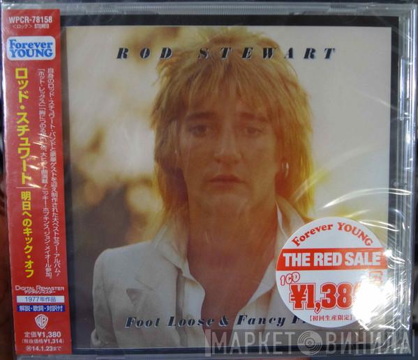  Rod Stewart  - Foot Loose & Fancy Free
