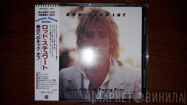  Rod Stewart  - Foot Loose & Fancy Free