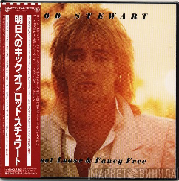  Rod Stewart  - Foot Loose & Fancy Free