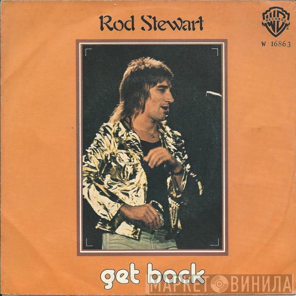 Rod Stewart - Get Back / The First Cut Is The Deepest