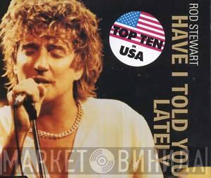  Rod Stewart  - Have I Told You Lately