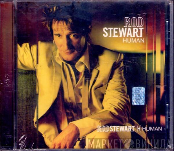  Rod Stewart  - Human
