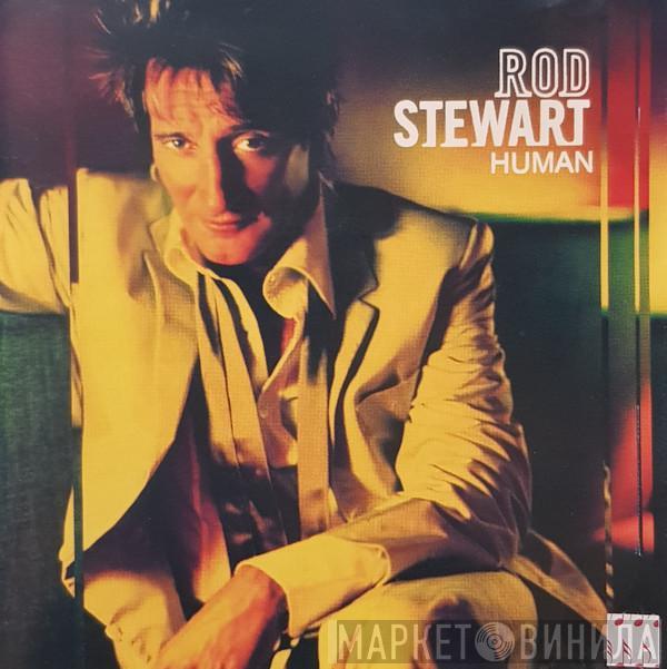  Rod Stewart  - Human