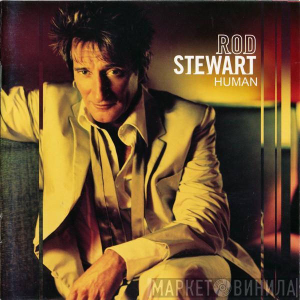  Rod Stewart  - Human