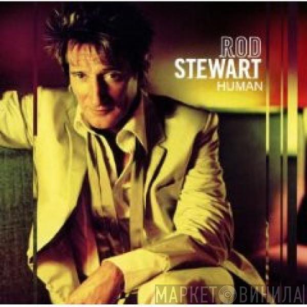  Rod Stewart  - Human