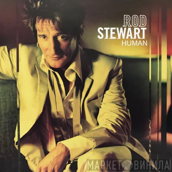  Rod Stewart  - Human