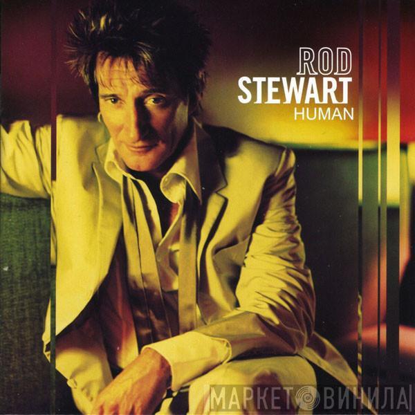  Rod Stewart  - Human