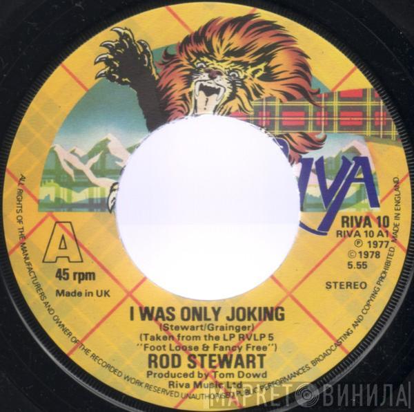 Rod Stewart - I Was Only Joking / Hot Legs