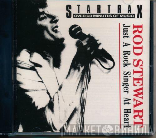  Rod Stewart  - Just A Rock Singer At Heart