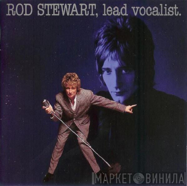  Rod Stewart  - Lead Vocalist